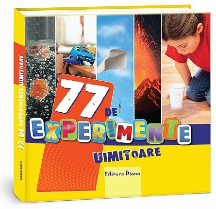 77 de experimente uimitoare