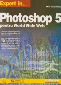 Expert in Photoshop 5 pentru World Wide Web