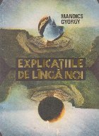 Explicatiile langa noi enigme ale