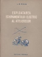 Exploatarea echipamentului electric atelierelor