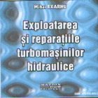 Exploatarea si reparatiile turbomasinilor hidraulice (CD)