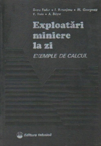 Exploatari miniere la zi. Exemple de calcul