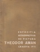 Expozitia retrospectiva de pictura Theodor Aman, martie - -aprilie 1971