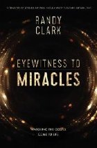 Eyewitness to Miracles