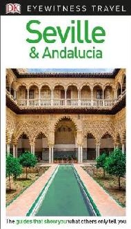 DK Eyewitness Travel Guide Seville and Andalucia