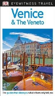 DK Eyewitness Travel Guide Venice and the Veneto