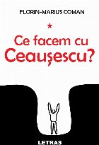 facem Ceausescu