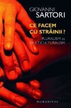 facem strainii Pluralism multiculturalism