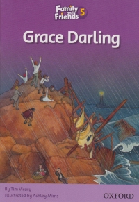 Family and Friends Readers 5 Grace Darling