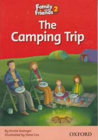 Family and Friends Readers 2 The Camping Trip