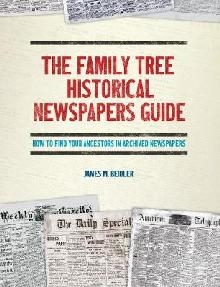 Family Tree Historical Newspapers Guide