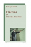 Fantoma sau Indoiala teatrului