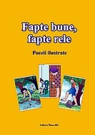 Fapte bune, fapte rele (poezii ilustrate) (set 56 planse)