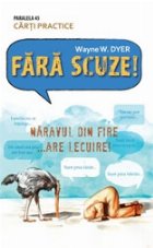 Fara scuze Naravul din fire