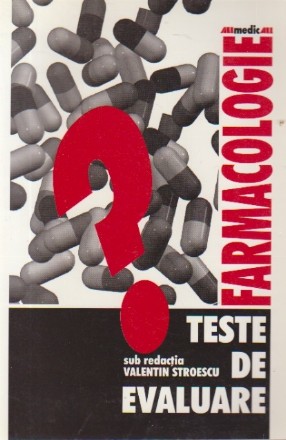 Farmacologie - Teste de evaluare (V. Stroescu)