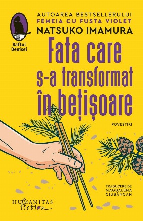 Fata care s-a transformat în beţişoare