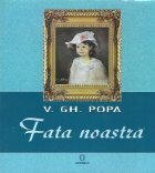 Fata noastra Editia III