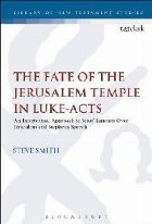 Fate of the Jerusalem Temple in Luke-Acts