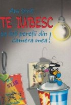 Felicitare umoristica (cod 01 10): Am scris TE IUBESC pe toti peretii din camera mea! Daca nu ma cauti, o sa s