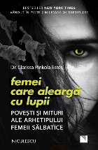 Femei care alearga lupii Povesti