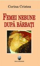 Femei nebune dupa barbati