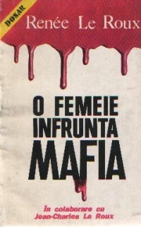 O femeie infrunta mafia