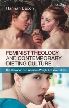 Feminist Theology and Contemporary Dieting Culture