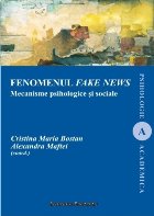 Fenomenul fake news : mecanisme psihologice şi sociale