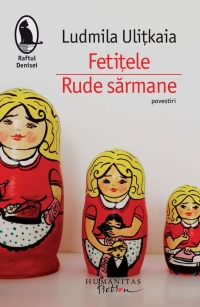 Fetitele. Rude sarmane