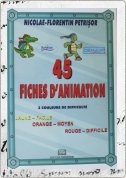 45 Fiches D Animation (ed. de lux)