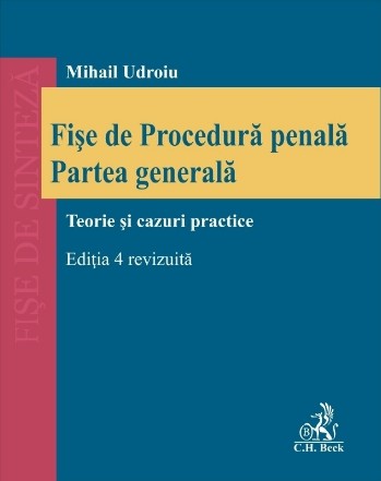 Fişe de procedură penală : partea generală,teorie şi cazuri practice