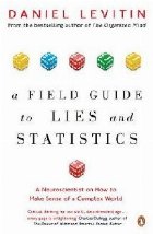 Field Guide Lies and Statistics