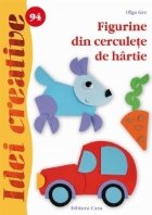 Figurine din cerculete de hartie