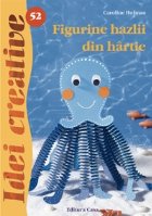 Figurine hazlii din hartie - Idei Creative nr. 52