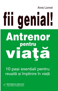 Fii genial! Antrenor pentru viata