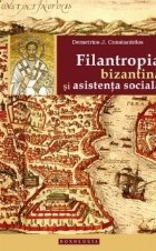 Filantropia bizantina si asistenta sociala