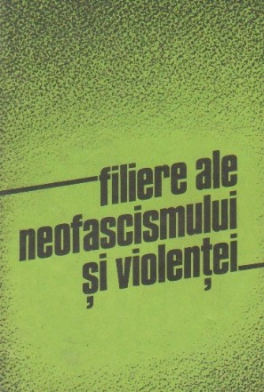 Filiere ale neofascismului si violentei