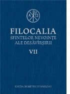 Filocalia sfintelor nevointe ale desavarsirii VII, editie 2017