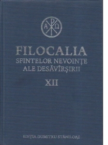 Filocalia sfintelor nevointe ale desavarsirii XII, editie 2017