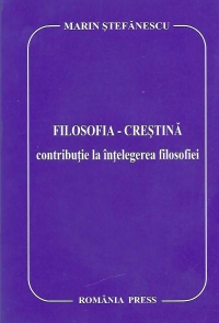 Filosofia crestina. Contributie la intelegerea filosofiei