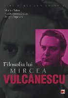 FILOSOFIA LUI MIRCEA VULCANESCU