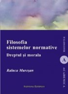 Filosofia sistemelor normative. Dreptul si morala