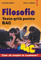 Filosofie. Teste-grila pentru BAC