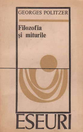 Filozofia si miturile - Eseuri