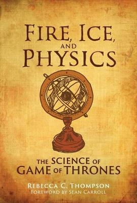 Fire, Ice, and Physics