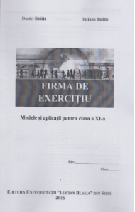 Firma de exercitiu. Modele si aplicatii clasa a XI-a