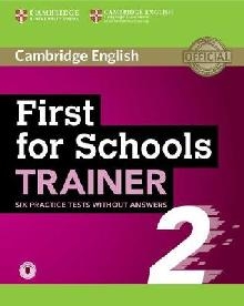 First for Schools Trainer 2 6 Practice Tests without Answers