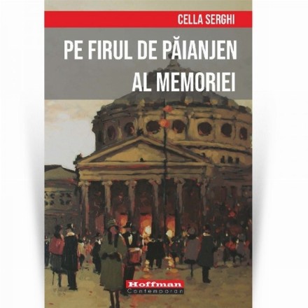 Pe firul de paianjen al memoriei