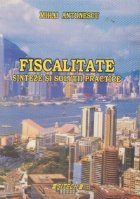 Fiscalitate Sinteze solutii practice