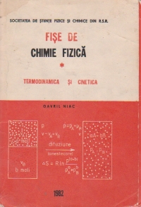 Fise de chimie fizica. Termodinamica si cinetica